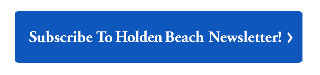 Subscribe To Holden Beach Newsletter